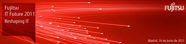 Fujitsu IT Future 2011: un evento para conocer la principales tendencias TI