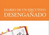 “Diario de un ejecutivo desengañado”