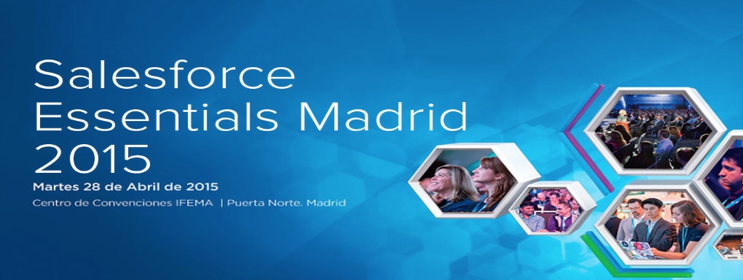 Salesforce Essentials Madrid 2015 abrirá sus puertas el próximo 28 de abril