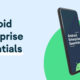 Android Enterprise Essentials