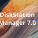 DiskStation Manager 7.0
