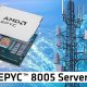 EPYC 8005
